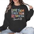 Women Teach Them Love Them Return Them Specials Teacher Life Women Crewneck Sweatshirt, trending gift