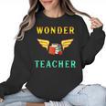 Wonder Teacher Instructor Professor Proud Literature Men Women Girls Kids T-Shirt Women Crewneck Sweatshirt, trending gift