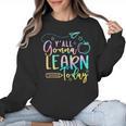 Y'All Gonna Learn Today Back To School Teacher Kids Women Crewneck Sweatshirt, trending gift