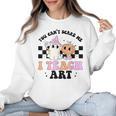 You Can't Scare Me I Teach Art Retro Teacher Ghost Halloween Women Crewneck Sweatshirt, trending gift You Can't Scare Me I Teach Art Retro Teacher Ghost Halloween Women Crewneck Sweatshirt, trending gift
