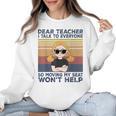 Dear Teacher I Talk To Everyone So Moving My Seat Won’t Help Women Crewneck Sweatshirt, trending gift Dear Teacher I Talk To Everyone So Moving My Seat Won’t Help Women Crewneck Sweatshirt, trending gift