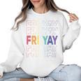 Happy Fri Yay Teacher Friday Saying Women Crewneck Sweatshirt, trending gift Happy Fri Yay Teacher Friday Saying Women Crewneck Sweatshirt, trending gift
