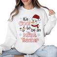It's Cool To Be a Infant Teacher Snowman Winter Christmas Women Crewneck Sweatshirt, trending gift It's Cool To Be a Infant Teacher Snowman Winter Christmas Women Crewneck Sweatshirt, trending gift
