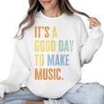 It's A Good Day To Make Music Music Lover Teacher Women Crewneck Sweatshirt, trending gift It's A Good Day To Make Music Music Lover Teacher Women Crewneck Sweatshirt, trending gift