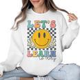Let's Learn Today Smile Face Back To School For Teacher Kids Women Crewneck Sweatshirt, trending gift