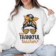 Thanksgiving Shirt Teacher Women Messy Bun Thankful Teacher Women Crewneck Sweatshirt, trending gift Thanksgiving Shirt Teacher Women Messy Bun Thankful Teacher Women Crewneck Sweatshirt, trending gift