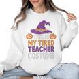 This Is My Tired Teacher Costume Halloween Premium Tri-Blend Women Crewneck Sweatshirt, trending gift This Is My Tired Teacher Costume Halloween Premium Tri-Blend Women Crewneck Sweatshirt, trending gift