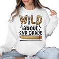 Wild About 2Nd Grade School Grade Teacher Women Crewneck Sweatshirt, 2nd Grade Teacher Gifts, trending gift Wild About 2Nd Grade School Grade Teacher Women Crewneck Sweatshirt, 2nd Grade Teacher Gifts, trending gift