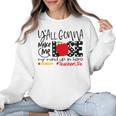 Y'All Gonna Make Me Lose My Mind Up Here Teacher Women Crewneck Sweatshirt, trending gift Y'All Gonna Make Me Lose My Mind Up Here Teacher Women Crewneck Sweatshirt, trending gift