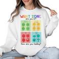 What Zone Are You In How Are You Feeling Teacher Women Crewneck Sweatshirt, trending gift What Zone Are You In How Are You Feeling Teacher Women Crewneck Sweatshirt, trending gift