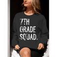 7th Grade Squad Back To School Student Teacher Women Crewneck Sweatshirt, funny gift 7th Grade Squad Back To School Student Teacher Women Crewneck Sweatshirt, funny gift