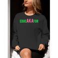 Aka Educator Educators & Teacher Crew School Squad Women Crewneck Sweatshirt, funny gift Aka Educator Educators & Teacher Crew School Squad Women Crewneck Sweatshirt, funny gift