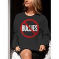 Anti Bullying No Bullies School Teacher Student Kindness Women Crewneck Sweatshirt, funny gift