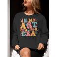 In My Art Teacher Era Artists First Day Of School Women Women Crewneck Sweatshirt, funny gift