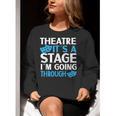 Theater Teacher Drama Teacher Theater Nerd Actor Men Women Kids Women Crewneck Sweatshirt, funny gift Theater Teacher Drama Teacher Theater Nerd Actor Men Women Kids Women Crewneck Sweatshirt, funny gift