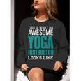 This Is What An Awesome Yoga Instructor Yoga Teacher Women Crewneck Sweatshirt, funny gift