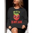 Back To School Math Is My Jam Math Teacher Women Crewneck Sweatshirt, funny gift