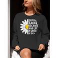 i Became a Teacher Because Your Life Is Worth My Time Women Crewneck Sweatshirt, funny gift i Became a Teacher Because Your Life Is Worth My Time Women Crewneck Sweatshirt, funny gift