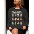 How To Become A Better Reader Animals Reading Teacher Women Crewneck Sweatshirt, funny gift How To Become A Better Reader Animals Reading Teacher Women Crewneck Sweatshirt, funny gift