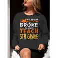 My Broom Broke So Now I Teach 5th Grade Halloween Teacher Women Crewneck Sweatshirt, funny gift