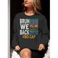Bruh We Back Bruh No Cap We'Re Back Teacher Student Women Crewneck Sweatshirt, funny gift