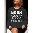 Bruh It's Field Day Teacher Boys Girls Kids Happy Field Day Women Crewneck Sweatshirt, funny gift