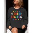 I Build Leaders Bricks Building Blocks Teacher Brick Builder Women Crewneck Sweatshirt, funny gift