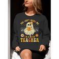 You Can't Scare Me I'm A Math Teacher Halloween Ghost Women Crewneck Sweatshirt, funny gift You Can't Scare Me I'm A Math Teacher Halloween Ghost Women Crewneck Sweatshirt, funny gift