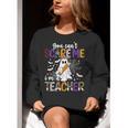 You Can't Scare Me I'm A Teacher Halloween Costume Women Crewneck Sweatshirt, funny gift You Can't Scare Me I'm A Teacher Halloween Costume Women Crewneck Sweatshirt, funny gift