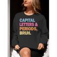 Capital Letters And Periods Bruh Teacher Bruh Teache Women Crewneck Sweatshirt, funny gift Capital Letters And Periods Bruh Teacher Bruh Teache Women Crewneck Sweatshirt, funny gift