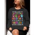 Childcare Teacher Negotiate With Toddlers Daycare Provider Men Women Girls Kids Women Crewneck Sweatshirt, funny gift