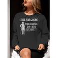 Civil War For History Buff & History Teachers For Men Women Girls Kids Women Crewneck Sweatshirt, History Teacher Sweatshirts, funny gift Civil War For History Buff & History Teachers For Men Women Girls Kids Women Crewneck Sweatshirt, History Teacher Sweatshirts, funny gift