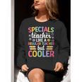 Cool Specials Teacher Specials Team Specials Squad Women Crewneck Sweatshirt, funny gift Cool Specials Teacher Specials Team Specials Squad Women Crewneck Sweatshirt, funny gift