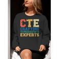 CTE Teacher Education Career Technical Women Crewneck Sweatshirt, funny gift CTE Teacher Education Career Technical Women Crewneck Sweatshirt, funny gift