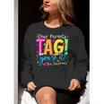 Dear Parents Tag You'Re It Love Teachers Last Day Of School Women Crewneck Sweatshirt, funny gift