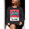 All Done Sped Teacher ASL Teacher Neurodiversity Hand Sign Women Crewneck Sweatshirt, funny gift All Done Sped Teacher ASL Teacher Neurodiversity Hand Sign Women Crewneck Sweatshirt, funny gift