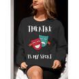 Drama Teacher For Theatre And Performing Arts Women Crewneck Sweatshirt, funny gift Drama Teacher For Theatre And Performing Arts Women Crewneck Sweatshirt, funny gift