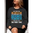 If At First You Don't Succeed Try Doing What Science Teacher Women Crewneck Sweatshirt, Science Teacher Sweatshirts, funny gift If At First You Don't Succeed Try Doing What Science Teacher Women Crewneck Sweatshirt, Science Teacher Sweatshirts, funny gift