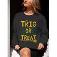 Halloween Math Teacher Trig Or Treat Student School College Women Crewneck Sweatshirt, funny gift