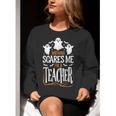 Halloween Teacher Nothing Scares Me Women Men Teachers Women Crewneck Sweatshirt, funny gift Halloween Teacher Nothing Scares Me Women Men Teachers Women Crewneck Sweatshirt, funny gift
