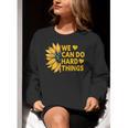 We Can Do Hard Things Kids Teacher Back To School Women Crewneck Sweatshirt, funny gift