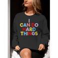 I Can Do Hard Things Teacher Inspiration Do Hard Things Women Crewneck Sweatshirt, funny gift I Can Do Hard Things Teacher Inspiration Do Hard Things Women Crewneck Sweatshirt, funny gift