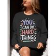 You Can Do Hard Things Test Day Teacher Kids Women Crewneck Sweatshirt, funny gift You Can Do Hard Things Test Day Teacher Kids Women Crewneck Sweatshirt, funny gift