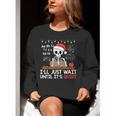 I'Ll Just Wait Until It's Quiet Skeleton Teacher Christmas Women Crewneck Sweatshirt, funny gift I'Ll Just Wait Until It's Quiet Skeleton Teacher Christmas Women Crewneck Sweatshirt, funny gift