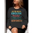 I'm An English Teacher Of Course You Have To Write Women Crewneck Sweatshirt, English Teacher Sweatshirts, funny gift I'm An English Teacher Of Course You Have To Write Women Crewneck Sweatshirt, English Teacher Sweatshirts, funny gift