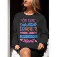 I'M That Substitute Teacher They Told Substitute Teacher Women Crewneck Sweatshirt, funny gift I'M That Substitute Teacher They Told Substitute Teacher Women Crewneck Sweatshirt, funny gift