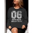 Kids Hello Sixth Back To School 6th Grade Dream Team Teacher Women Crewneck Sweatshirt, funny gift Kids Hello Sixth Back To School 6th Grade Dream Team Teacher Women Crewneck Sweatshirt, funny gift
