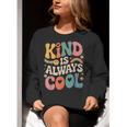 Kind Is Always Cool Teacher Graphic Tees Choose Kindness Women Crewneck Sweatshirt, funny gift Kind Is Always Cool Teacher Graphic Tees Choose Kindness Women Crewneck Sweatshirt, funny gift