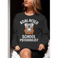Koalafied School Psychologist Koala Lover Psychology Teacher Women Crewneck Sweatshirt, funny gift Koalafied School Psychologist Koala Lover Psychology Teacher Women Crewneck Sweatshirt, funny gift
