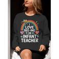 I Love Bee-Ing An Infant Teacher Toddler Teaching Women Crewneck Sweatshirt, funny gift